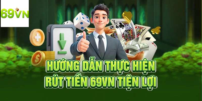 Sự thật cần thiết về rút tiền 69vn