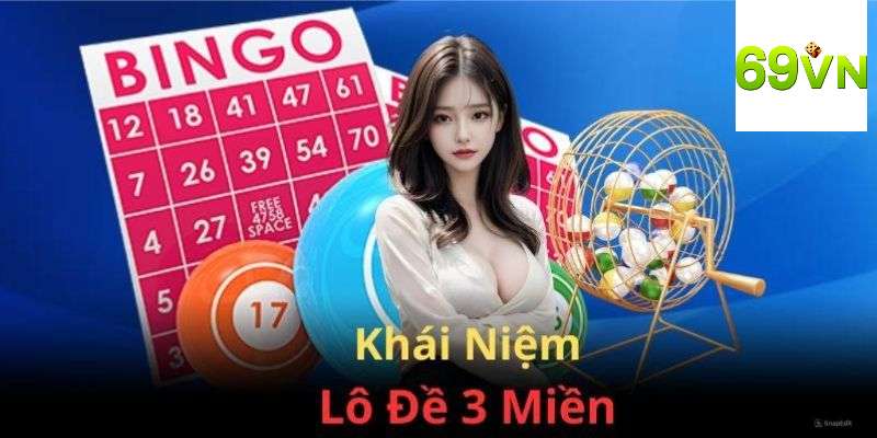 Khái niệm thú vị trong soi cầu 3 miền tại 69vn 